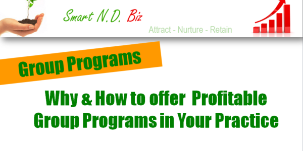 How some NDs are making $2,000 - $3,000/hr with Group Programs ... and NO CHARTING!